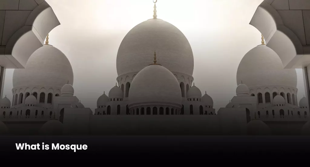 What is Mosque