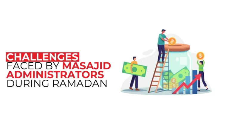 Challenges Faced by Masajid During Ramadan