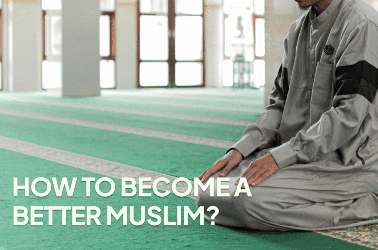 How to Become a Better Muslim